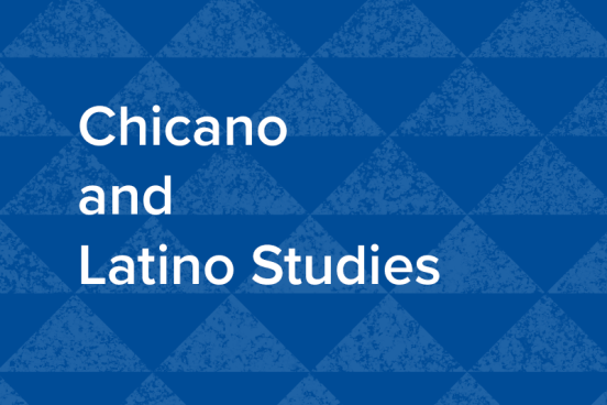 Chicano and Latino Studies